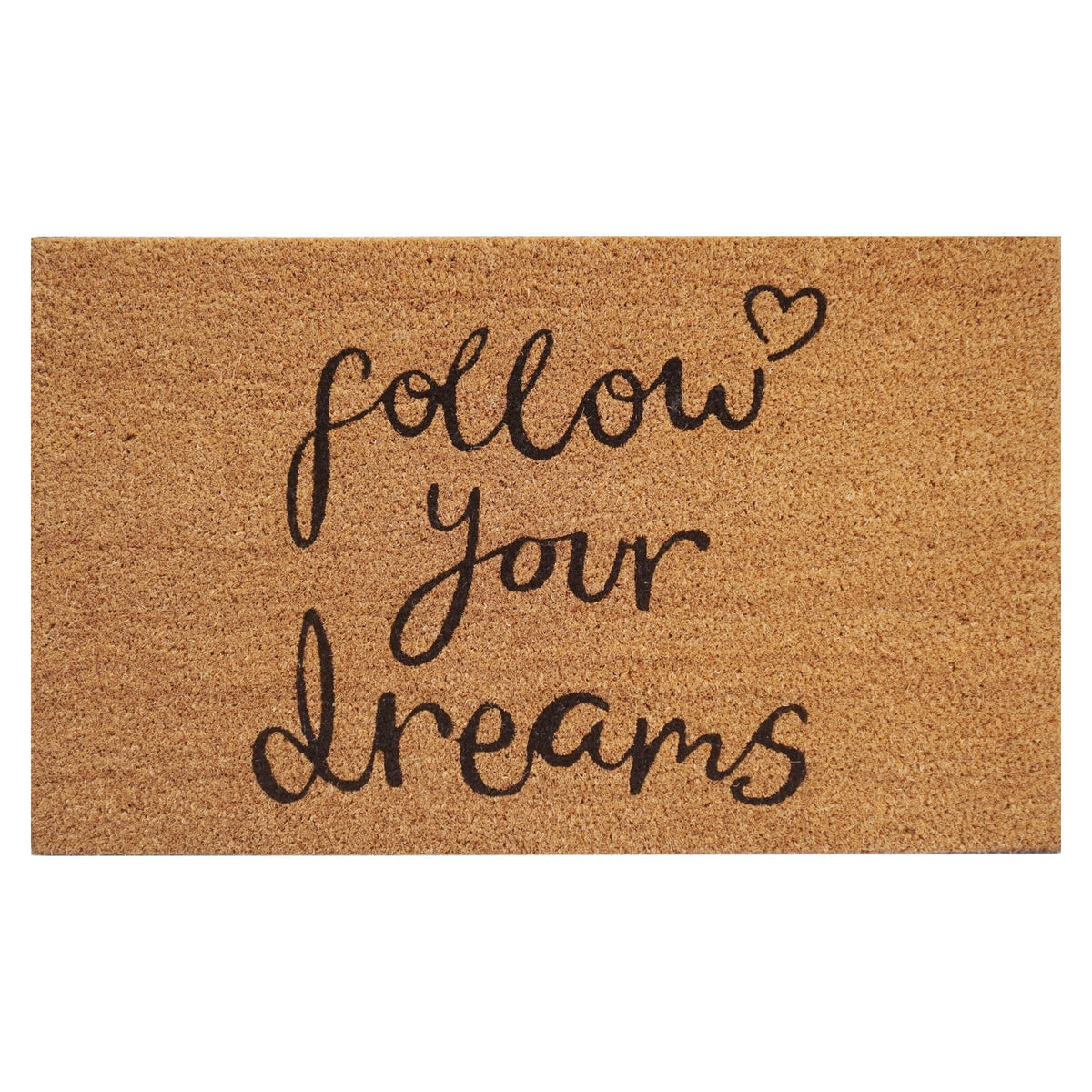 Follow Your Dreams Natural Coir Doormat 45 x 75cm Non-Slip Latex Backed Front Door Entrance Mat Indoor Outdoor