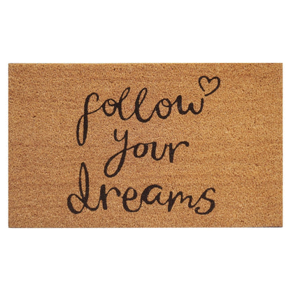 Follow Your Dreams Natural Coir Doormat 45 x 75cm Non-Slip Latex Backed Front Door Entrance Mat Indoor Outdoor