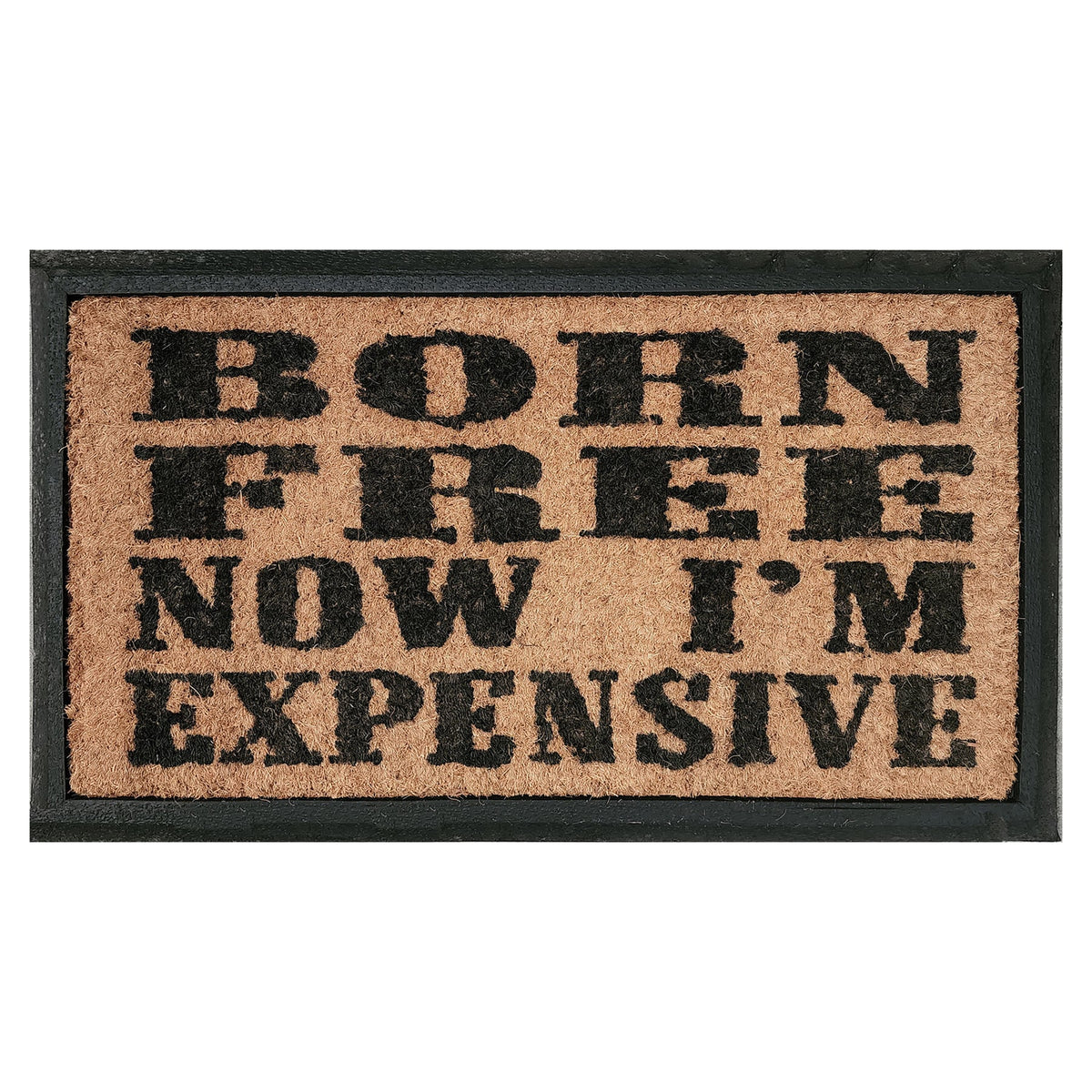 Born Free Expensive Funny Coir Door Mat 40 x 70 cm Non-Slip Rubber Border Outdoor Front Door Entrance Doormat