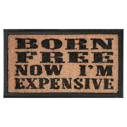 Born Free Expensive Funny Coir Door Mat 40 x 70 cm Non-Slip Rubber Border Outdoor Front Door Entrance Doormat